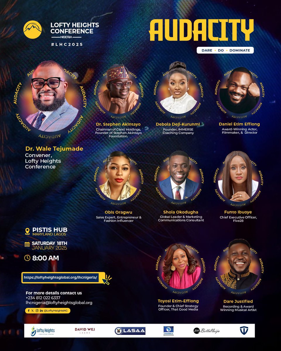 drsakintayo's tweet photo. Join myself, Wale Tejumade @waletejumade, Debola Deji-Kurunmi @deboladejikurunmi, Daniel Etim-Effiong @etimeffiong, and other amazing line-up speakers at Lofty Heights Conference 8.0 on Jan 18, 2025, by 8 am WAT, at Pistis Hub, Maryland, Lagos. 

This year’s theme: "Audacity", aims to dispel the notion that Audacity is just mere confidence; it’s a deliberate and dynamic approach to facing challenges, breaking boundaries, and rewriting limitations.

As a premier gathering for young professionals, Lofty Heights Conference designed to empower participants to excel in their chosen fields, fostering purposeful lives built on excellence; and has hosted phenomenal past speakers including Kunle Soriyan, Fela Durotoye, Timi Dakolo, and others.

Register for free at https://t.co/1LJxiFlQFV or use the link in bio @loftyheightsng 
For sponsorship or inquiries, call 08120226337 or email lhcnigeria@loftyheightsglobal.org.
For more details, visit @waletejumade @loftyheightsng

Step into your next level of boldness and purpose at Lofty Heights Conference 2025.

#LHC2025 #Audacity #DareDoDominate #LoftyHeightsConference2025 #drsakintayo