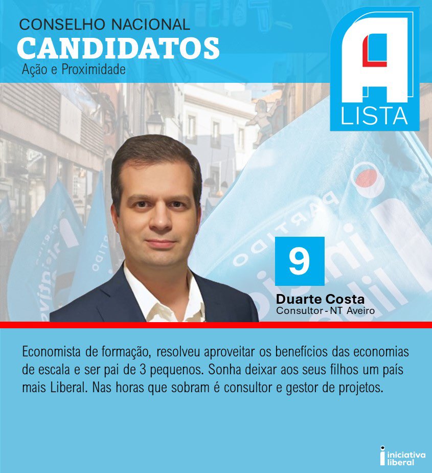 Vem Conhecer a Lista A ao CN da <a href="/LiberalPT/">Iniciativa Liberal</a> !

- Ambição pela Liberdade
- Assertividade na Sociedade
- Apoio aos Núcleos
- Agregação dos Membros
- Atitude pela Política de Ideias
- Acesso ao Conhecimento
- Ação pela Exigência e Transparência

proximidade.pt

VOTA LISTA A!