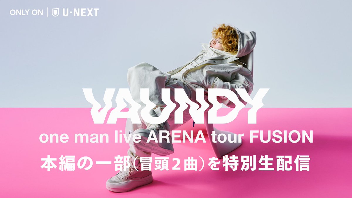 ────────── #Vaundy one man live ARENA tour “FUSION