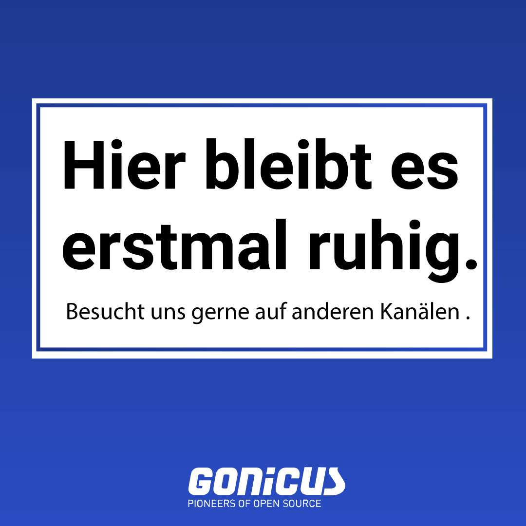 Erstmal nix auf X. 🤫
Aber keine Sorge, auf unseren anderen Kanälen sind wir weiter offen: linktr.ee/gonicus #Gonicus