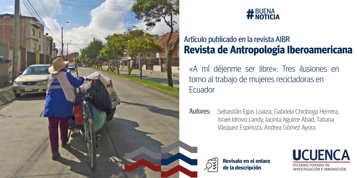 #BuenaNoticia #LecturaRecomendada |♻️ 👭 Conoce más sobre las mujeres recicladoras en #Ecuador a través de tres percepciones en torno a su trabajo.

Artículo completo en 👉: revista.aibr.org/59 (DOI:10.11156/aibr.200104)