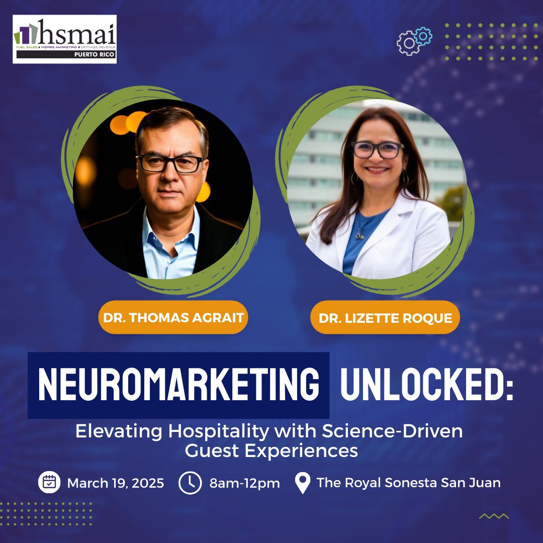 Learn how to use Neurocience to elevate hospitality guest experiences! Join Dr. Thomas Agrait and Dr. Lizette Roque for this dynamic workshop 🧬🧠

Save your seat now! eventbrite.com/e/neuromarketi…

#hsmai #workshop #neuromarketing #neuroscience #Hospitality #marketing #puertorico