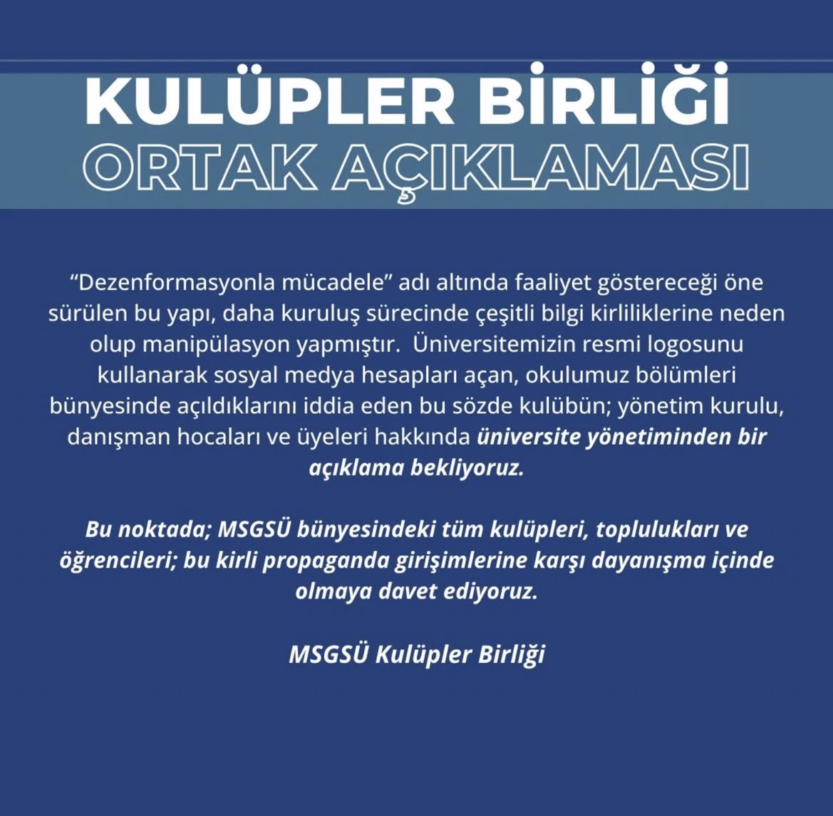 🔴MSGSÜ Kulüpler Birliği, “Dezenformasyonla Mücadele Kulübü” açılma girişimcine karşı bir açıklama yayınladı.⬇️

“Bu sözde kulübün, öğrenci istek ve ihtiyaçlarından doğan, öğrencilerin bizzat kendileri tarafından kurulan MSGSÜ Kulüpler Birliği’nde hiçbir zaman yeri olmayacaktır.”