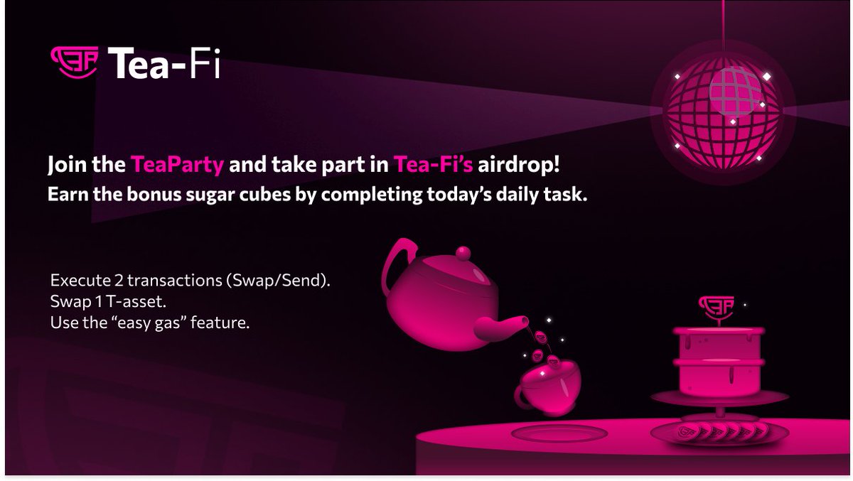 🎉 Day 3 of the Tea Party! 🎉

The Tea Party is heating up with even more tasks to tackle today! 🚀 Complete them to earn bonus Sugar Cubes and get closer to securing your share of the $TEA tokens airdrop.

The competition is ramping up, so don’t miss out - keep stacking those