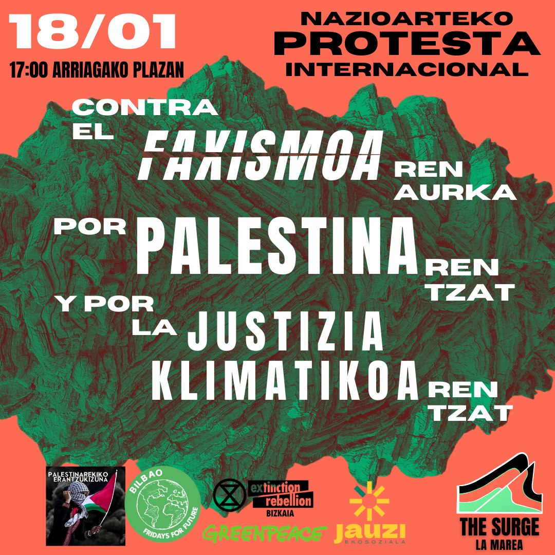 FFF_Bilbao's tweet photo. ⚠️THE SURGE: Itsasaldia, La Marea

Bihar hainbat talde Bilboko ARRIAGA PLAZAN batuko gara 17:00etan 

❌ FAXISMOAren aurka
🇯🇴 PALESTINAren alde
💚 JUSTIZIA KLIMATIKOAren alde

ELKARREKIN INDARTSUAGOAK GARA!!!
Animatu zaitezte!! 💪 https://t.co/1amp1S5vlK