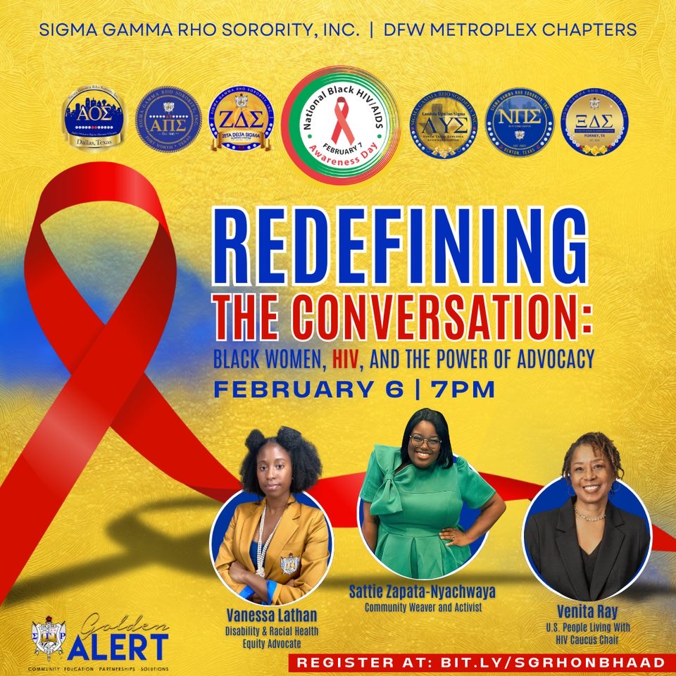 The DFW Metroplex chapters of Sigma Gamma Rho Sorority, Inc. invite you to an engaging virtual panel discussion in honor of National Black HIV/AIDS Awareness Day (NBHAAD). 
Register: bit.ly/SGRhoNBHAAD 
#ZDStheBest 
#NBHAAD #SigmaGammaRho #HIVAwareness #BlackHealthMatters
