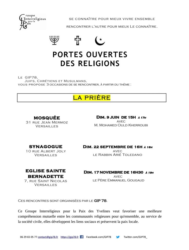 Portes Ouvertes des Religions (biannuel): découvrir le lieu de culte &amp; sa communauté autour d'1thème
2024 "La prière" <a href="/Versailles/">Versailles</a>:
☪️9juin mosquée
✡️22sept synagogue
✝️17nov église Ste Bernadette
"Se connaître pour mieux vivre ensemble, rencontrer l'Autre pour mieux Le connaître"