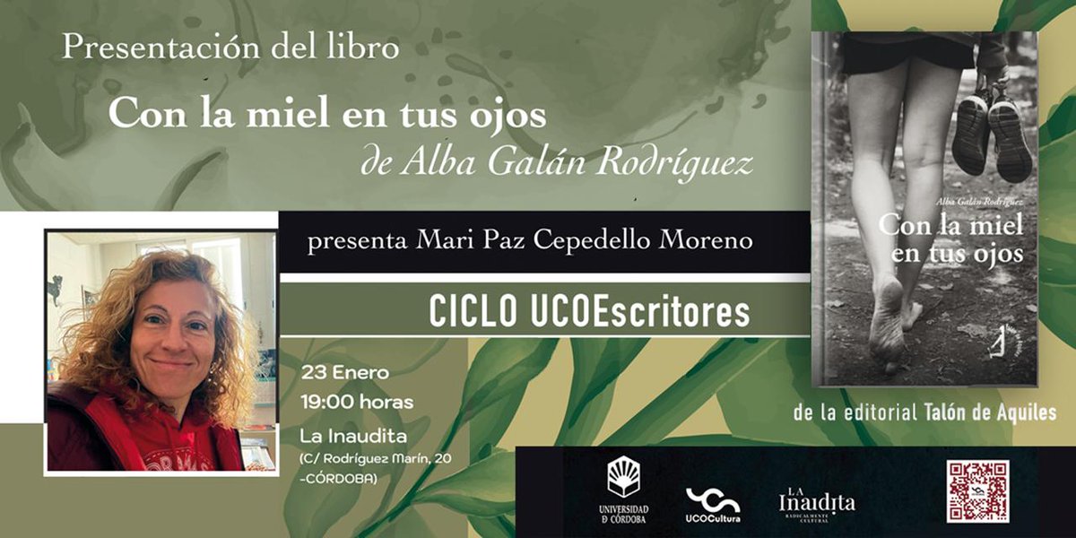 UCOCultura (@ucocultura) on Twitter photo 23 de enero a las 19 horas tendrá lugar la presentación del libro "Con la miel en tus ojos" de Alba Galán.
Lugar: <a href="/la_inaudita/">La Inaudita</a>
Actividad incluida dentro del ciclo UCO escritores.
Entrada libre hasta llenar aforo.
<a href="/UCOCultura/">UCOCultura</a>, <a href="/Univcordoba/">Universidad Córdoba</a> 23 de enero a las 19 horas tendrá lugar la presentación del libro "Con la miel en tus ojos" de Alba Galán.
Lugar: <a href="/la_inaudita/">La Inaudita</a>
Actividad incluida dentro del ciclo UCO escritores.
Entrada libre hasta llenar aforo.
<a href="/UCOCultura/">UCOCultura</a>, <a href="/Univcordoba/">Universidad Córdoba</a>