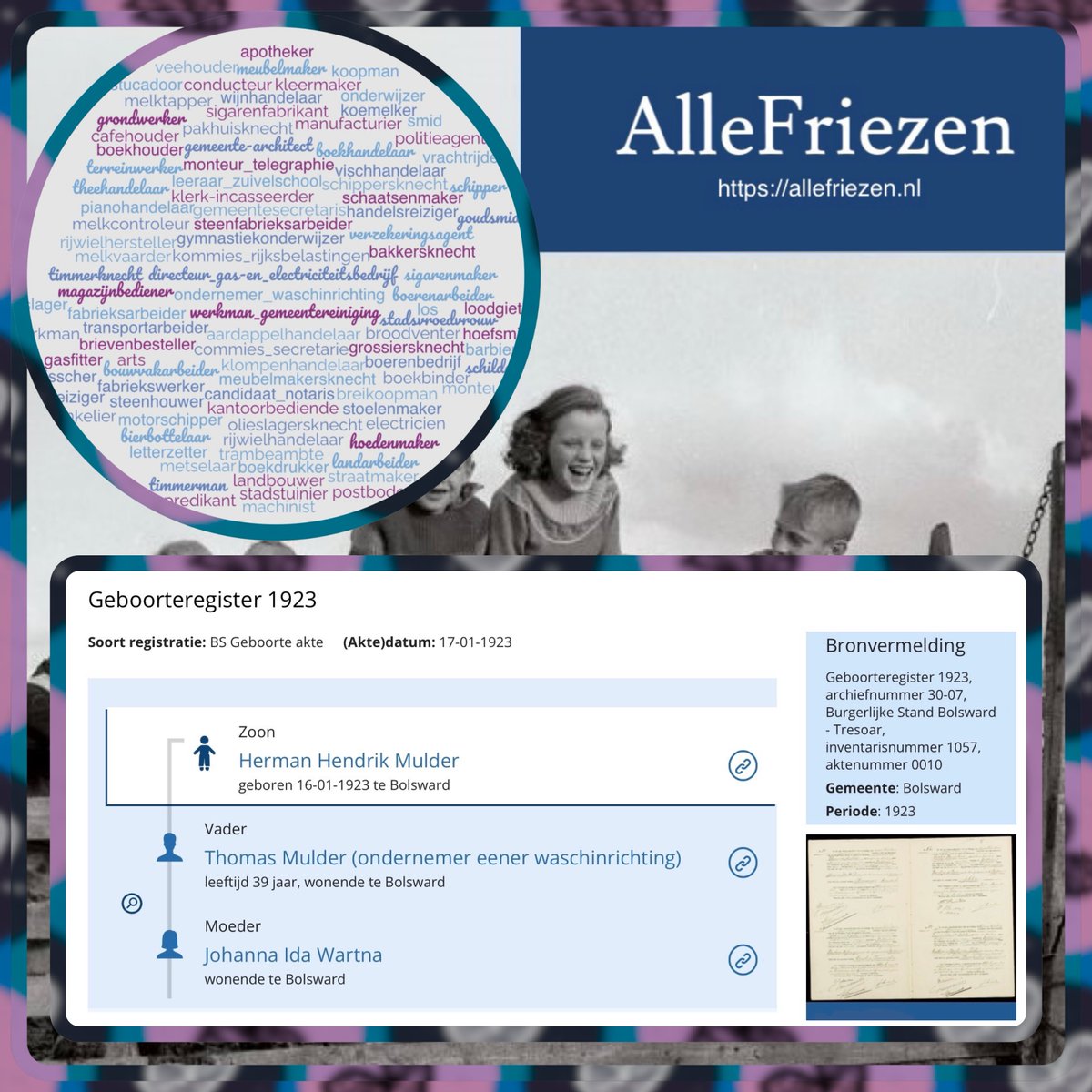 Op 16 januari 1923 werd te Bolsward Herman Hendrik Mulder geboren, zoon van Thomas Mulder (ondernemer eener waschinrichting) en Johanna Ida Wartna.
Deze week toegevoegd op AlleFriezen.nl de geboorten van Bolsward 1923.
#stamboomonderzoek #genealogie #sudwestfryslan