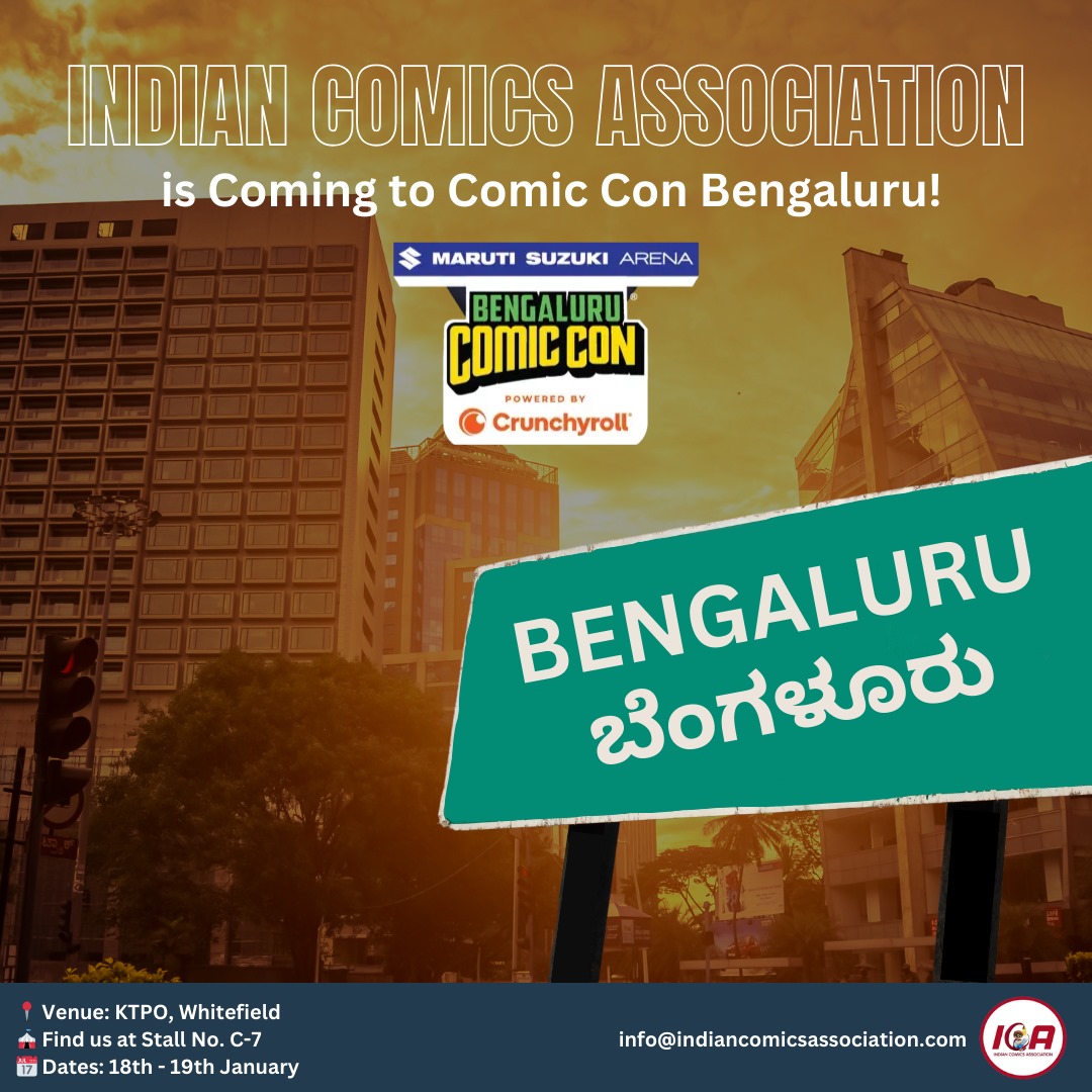"Exciting news! 🎉 The Indian Comics Association is heading to *Comic Con Bengaluru*! 🌟  
📍 Catch us at *Stall No. C-7* at KTPO, Whitefield.  
📅 *18th - 19th January*  
Get ready for an epic weekend filled with comics, creativity, and fun! See you there! 💬 #ComicConBengaluru