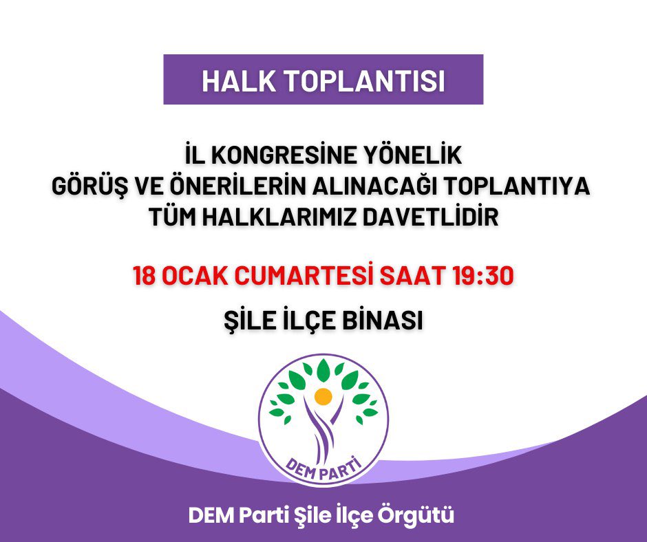İl kongresine yönelik görüş ve önerilerin alınacağı toplantıya tüm halklarımız davetlidir 
18 ocak cumartesi saat 19:30
Şile ilçe binası