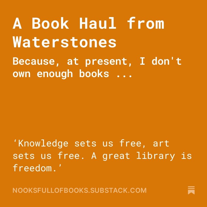 A new post on the Nooks Full Of Books blog is up. 

Check it out at: nooksfullofbooks.substack.com/p/a-book-haul-…

#books #bookhaul #waterstones #amateurwriter #avidreader
