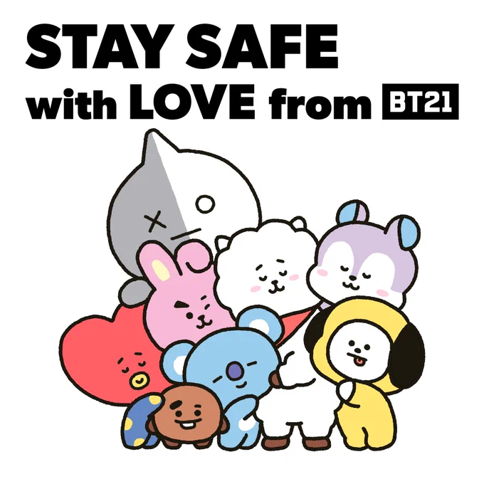 Please stay safe
with love from BT21

#BT21 #SendingLove 