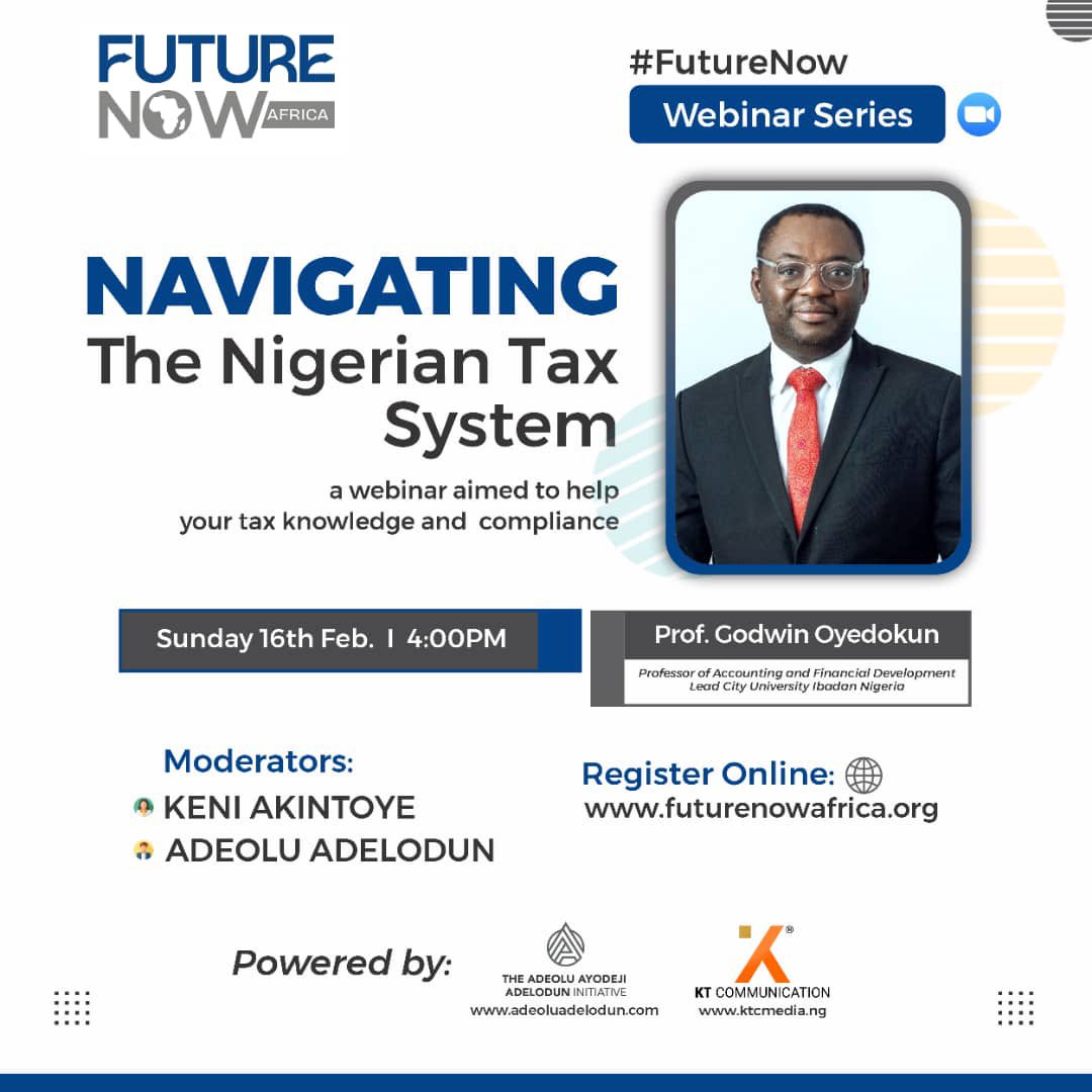 aa_adeolu's tweet photo. *Webinar: Navigating the Nigerian Tax System*

The *#FUTURENOW Webinar Series* is part of a Business and Career Growth Initiative launched to support professionals and entrepreneurs

Attendance is FREE; kindly *REGISTER*: https://t.co/fyeHdkvvCR 
for the Zoom meeting. https://t.co/3fhu9MCfKa