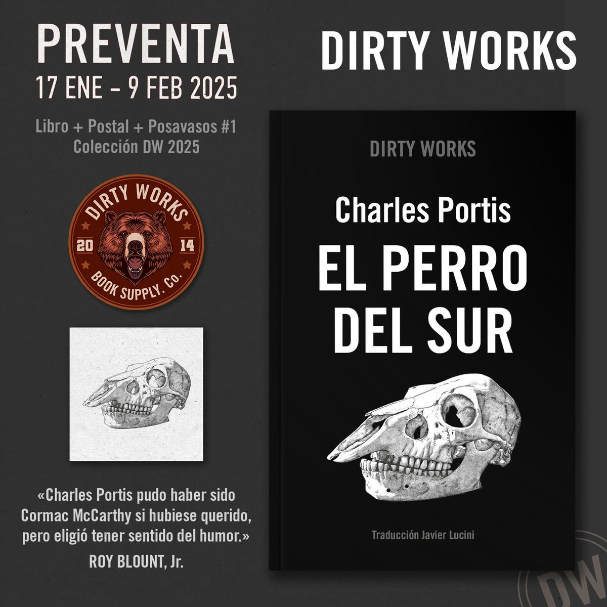 dirtyworksedit's tweet photo. 🔴 Ya está aquí el DIRTY n°42. ¡¡¡No sabéis la alegría que nos da conyar con este MONSTRUO en nuestro catálogo!!!🔴

EL PERRO DEL SUR, Charles Portis. 

«Charlie es el hombre más divertido que he conocido en mi vida.»
TOM WOLFE https://t.co/fb9kcaTpPD