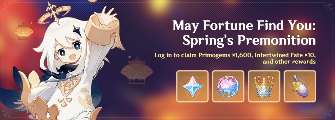 GenshinImpact's tweet photo. "May Fortune Find You: Spring's Premonition" Event: Log in to Claim Primogems ×1,600, Intertwined Fate ×10, and Other Rewards

It's that time of the year again! This year's Lantern Rite is sure to be super lively. Hehe, Paimon's so excited!
Ahem! Then let Paimon be the one to say it:
Traveler, how about we take a trip back to Liyue Harbor together? Who knows, we might just stumble upon something wonderful~

During the event, the "Fortune's Coming - Daily Login Event" and "'Old Memories, New Beginnings' - Lantern Rite Gifts" will be available.
The rewards include: Primogems ×1,600, Intertwined Fate ×10, Crown of Insight, Sanctifying Elixir, etc.

See more details here: https://t.co/idxfhUkhs8