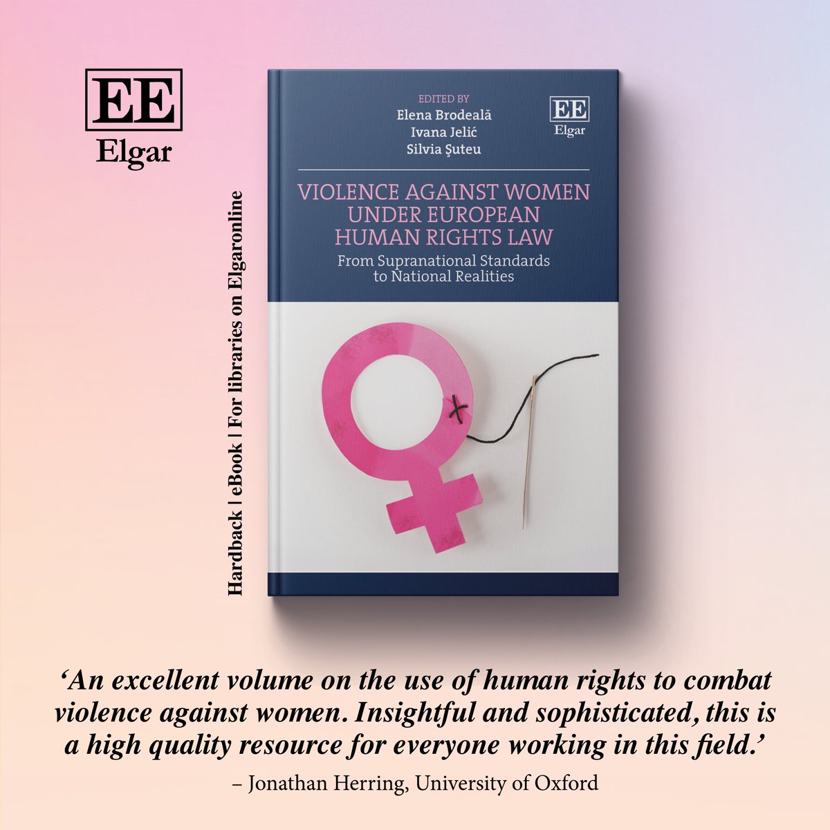Violence Against Women under European #HumanRights Law, edited by <a href="/KentLawSchool/">Kent Law School</a>'s <a href="/EBrodeala/">Elena Brodeala @ebrodeala.bsky.social</a>, Ivana Jelic <a href="/ECHR_CEDH/">ECHR CEDH</a> &amp; Silvia Şuteu <a href="/EUI_EU/">European University Institute</a>
Contributors incl <a href="/ProfSChoudhry/">Prof. Shazia Choudhry</a> @AleishaEbrahimi <a href="/SaricJo/">Dr Josipa Šarić | saricjo.bsky.social</a>

More info e-elgar.com/shop/isbn/9781…

🆓 Read Chapter1 
doi.org/10.4337/978103…