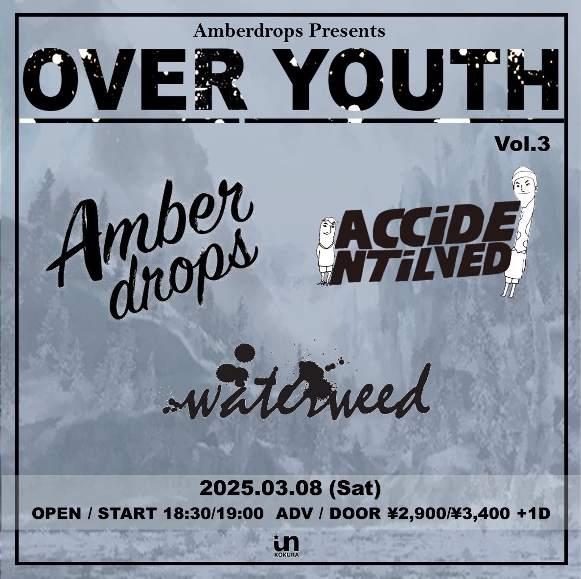 🌈ACCIDENT I LOVED🌈

3月8日(土)小倉UN KOKURA

Amberdrops presents.
" OVER YOUTH Vol.3 "

OP/ST 18:30/19:00
ADV ¥2900

出演
Amberdrops
waterweed
ACCIDENT I LOVED