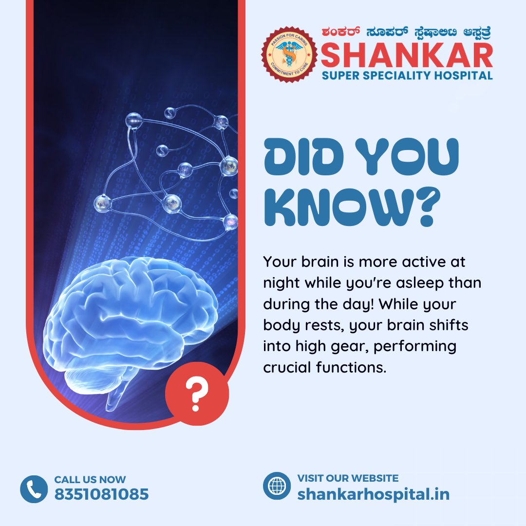 shnkrhospital's tweet image. Did you know your brain stays highly active even while you sleep? Discover how we help keep your neurological health at its best!
Contact us at 8351081085 or visit shankarhospital.in.
.
.
#BrainHealth #NeurologyCare #ActiveBrain #SleepWell #ShankarHospital #MindMatters