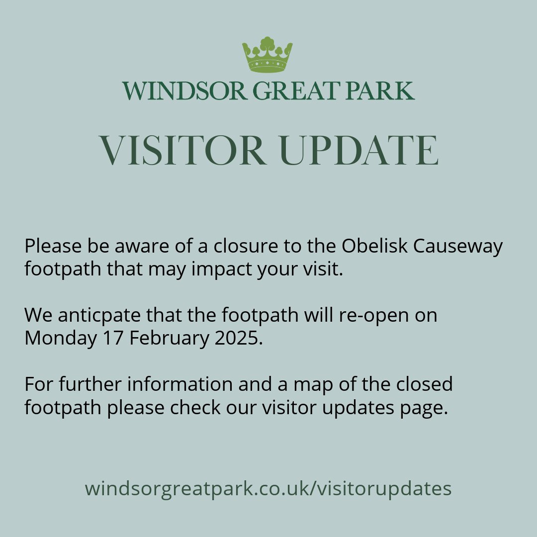 Windsor Great Park (@windsorgtpark) on Twitter photo Please be aware of a closure to the Obelisk Causeway footpath that may impact your visit.
For further information and a map of the closed footpath please visit windsorgreatpark.co.uk/visitorupdates
<a href="/visitwindsor/">Visit Windsor</a> <a href="/MyRoyalBorough/">MyRoyalBorough</a> Please be aware of a closure to the Obelisk Causeway footpath that may impact your visit.
For further information and a map of the closed footpath please visit windsorgreatpark.co.uk/visitorupdates
<a href="/visitwindsor/">Visit Windsor</a> <a href="/MyRoyalBorough/">MyRoyalBorough</a>