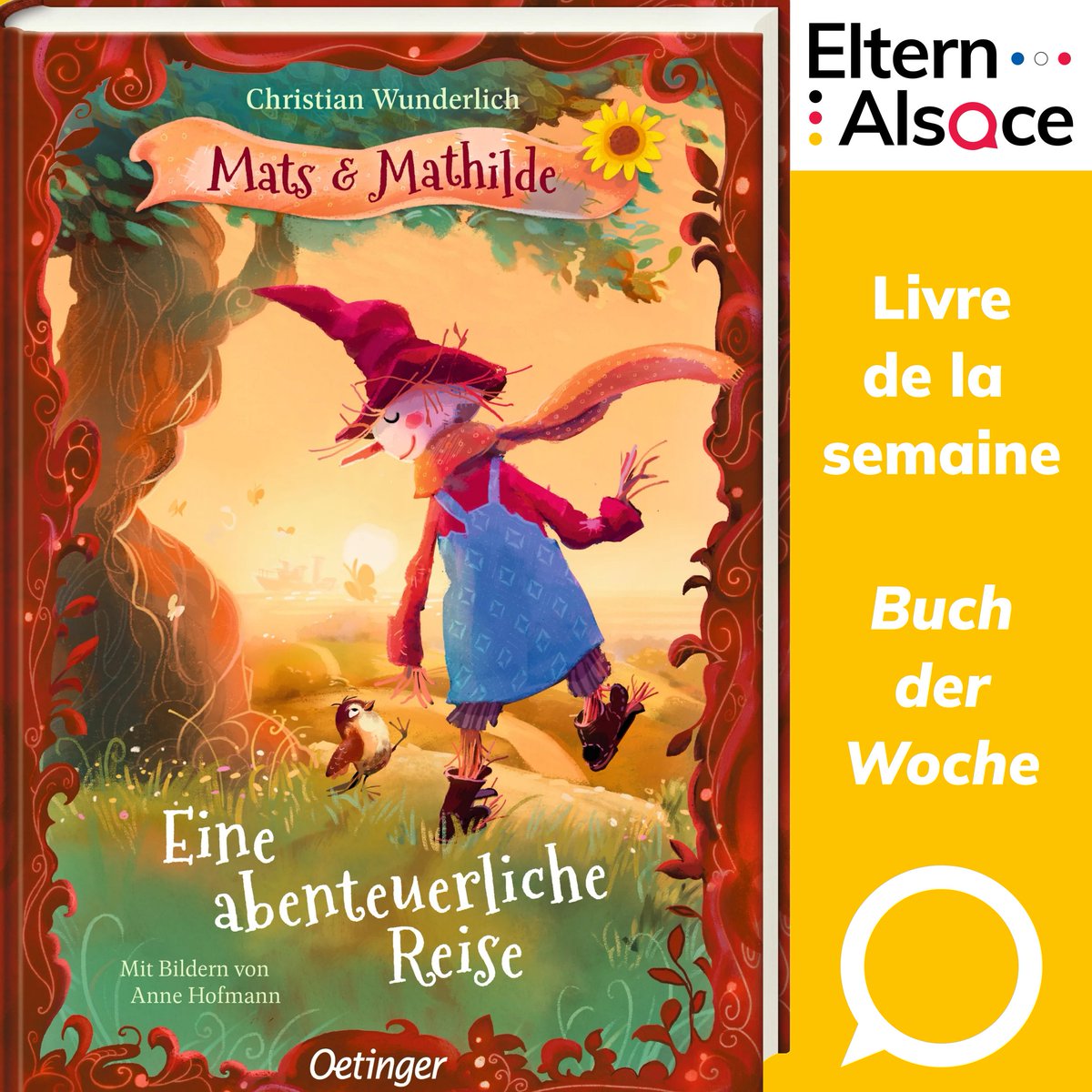 ElternAlsace's tweet image. 🇫🇷 📚 Livre de la semaine : &quot;Mats und Mathilde: Eine abenteuerliche Reise&quot; 🌅
Une aventure magique sur l’amitié et le courage, idéale dès 5 ans
#LectureEnfants #VendrediLecture #livre