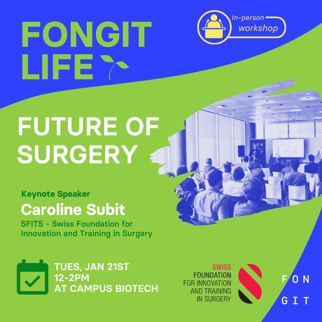 🌱Join us at FONGIT-Life on Tues, Jan 21st at <a href="/CampusBiotech/">Campus Biotech</a> for an inspiring workshop on the future of surgery with the SWISS Foundation for Innovation and Training in Surgery - SFITS.

RSVP 🔗 buff.ly/40AINTl