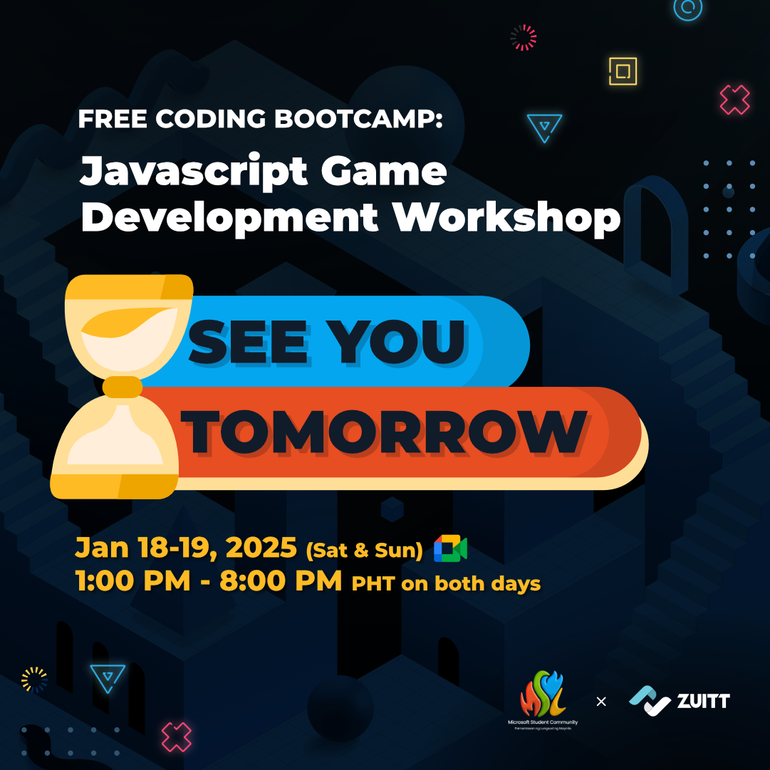 zuittco's tweet image. See you tomorrow at the Free Coding Bootcamp: JavaScript Game Development Workshop in partnership with Microsoft Student Community - Pamantasan ng Lungsod ng Maynila!
#Zuitt #GameDevelopmentWorkshop #FreeCodingBootcamp #JavaScript #HTML #CSS