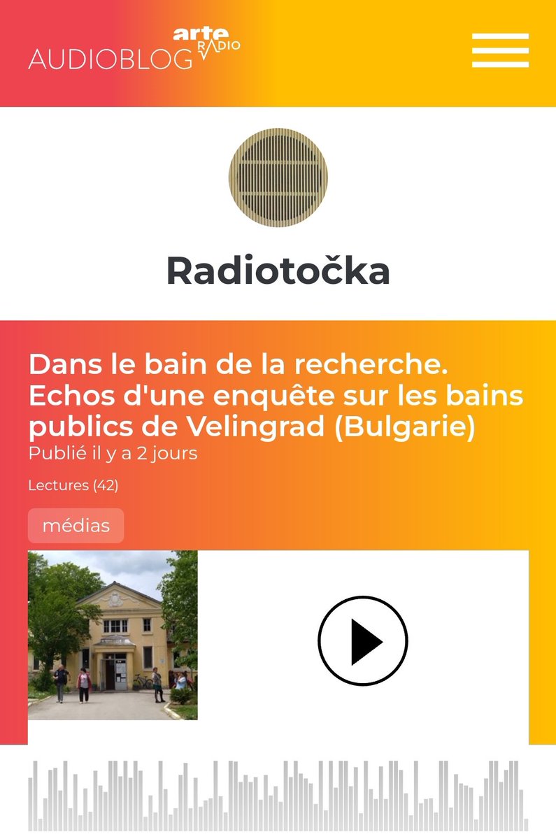 Dans le bain de la recherche. Echos d'une enquête sur les bains publics de Velingrad (Bulgarie) audioblog.arteradio.com/blog/217321/po…