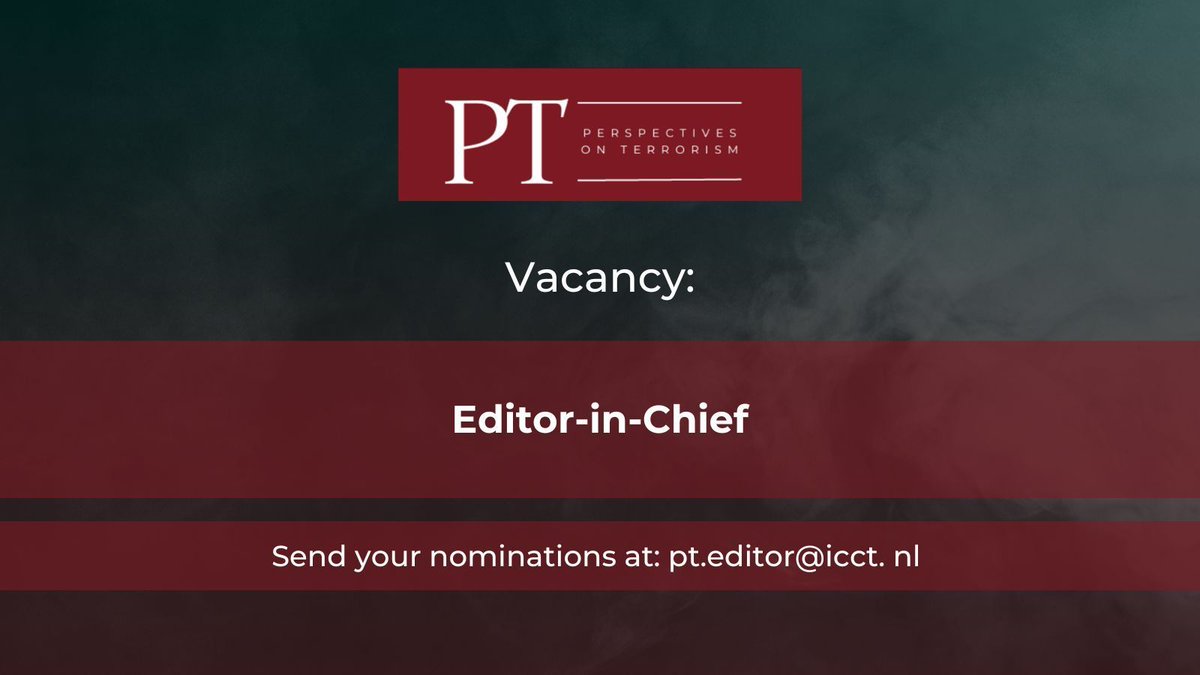 Perspectives on Terrorism (@perspectives_t) on Twitter photo Perspectives on Terrorism is looking for a new Editor-in-Chief!
Nominations & self-nominations for this position are welcome, can be sent via email to pt.editor@icct.nl & will be reviewed on a rotating basis.
<a href="/ICCT_TheHague/">International Centre for Counter-Terrorism</a> <a href="/ISGA_Hague/">ISGA The Hague</a> & <a href="/CSTPV/">CSTPV</a>
➡️ buff.ly/4hgMFOV Perspectives on Terrorism is looking for a new Editor-in-Chief!
Nominations & self-nominations for this position are welcome, can be sent via email to pt.editor@icct.nl & will be reviewed on a rotating basis.
<a href="/ICCT_TheHague/">International Centre for Counter-Terrorism</a> <a href="/ISGA_Hague/">ISGA The Hague</a> & <a href="/CSTPV/">CSTPV</a>
➡️ buff.ly/4hgMFOV