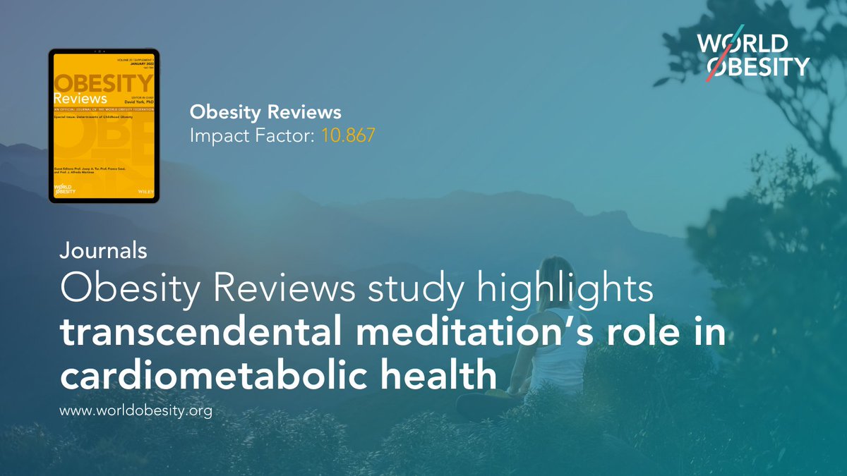 🔬 An article in our journal #ObesityReviews examines the role of #Transcendental #Meditation in cardiometabolic health. 

Significant benefits in stress reduction and health markers noted. 

➡️ Read more: worldobesity.org/news/obesity-r…
#FridayFindings
