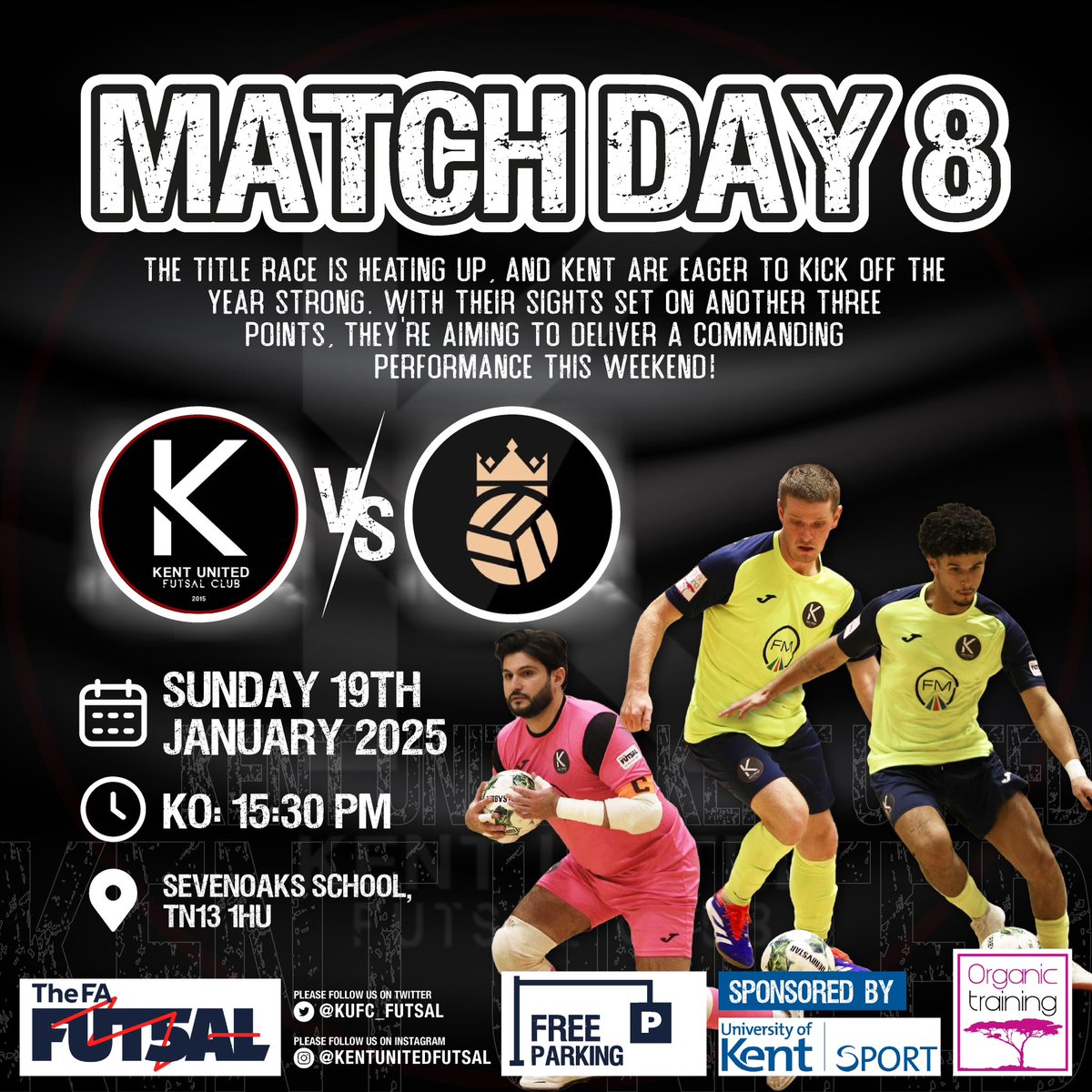 KUFC_FUTSAL's tweet photo. 🆚 @BloomsburyFTSL
⌚️3:30PM KO
📍 Sevenoaks School, TN13 1HU
🗓️Sunday 19th January 2025
First home game of 2025!
KENT on me! KENT on 3!…….1,2,3, KENT!!!
National Futsal Series #FA_NFS https://t.co/9usR8iJ4X0