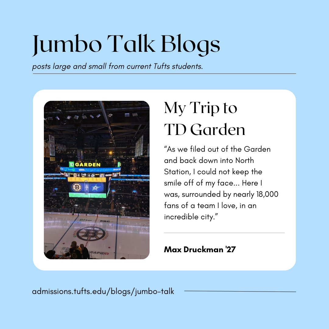 Jumbo Talk features blog posts from Tufts students eager to share their experiences - they write about everything, from attending Bruins games to reflecting on their Civic Semester experience! You can read more on the Jumbo Talk site: admissions.tufts.edu/blogs/jumbo-ta…