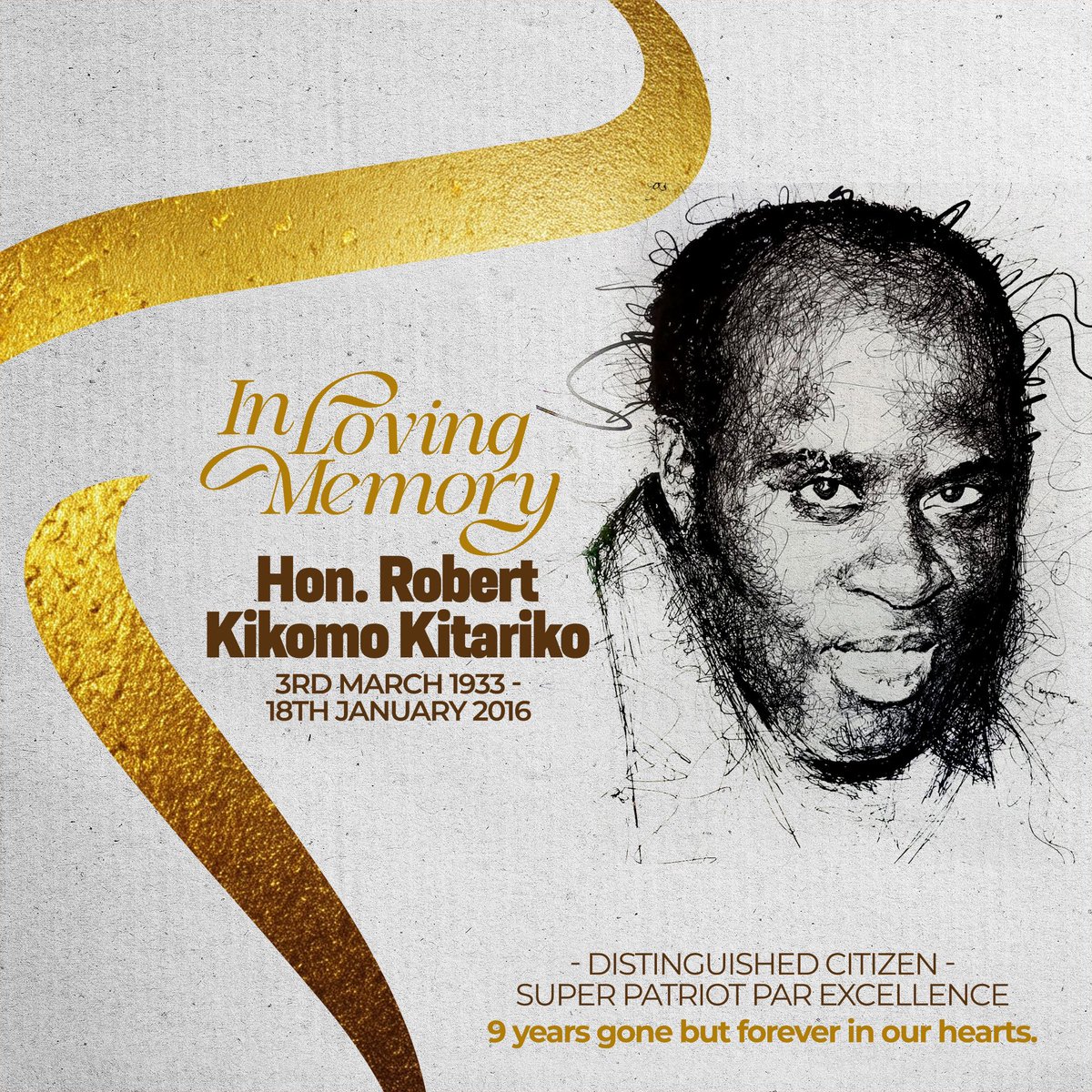 In loving memory of the Late Bob Kitariko, who left us nine years ago, your presence is deeply missed, but your love and legacy remain forever in our hearts.