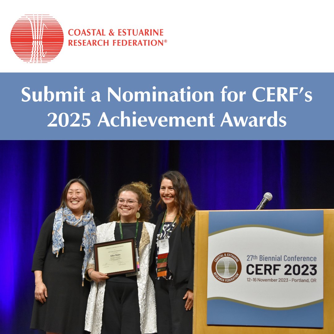 CERF is still accepting nominations for the prestigious Achievement Awards, recognizing outstanding contributions to our field! Help us celebrate excellence in Coastal Sciences and nominate your colleagues, mentors, or mentees today at cerf.science/cerf-achieveme…
#achievementawards