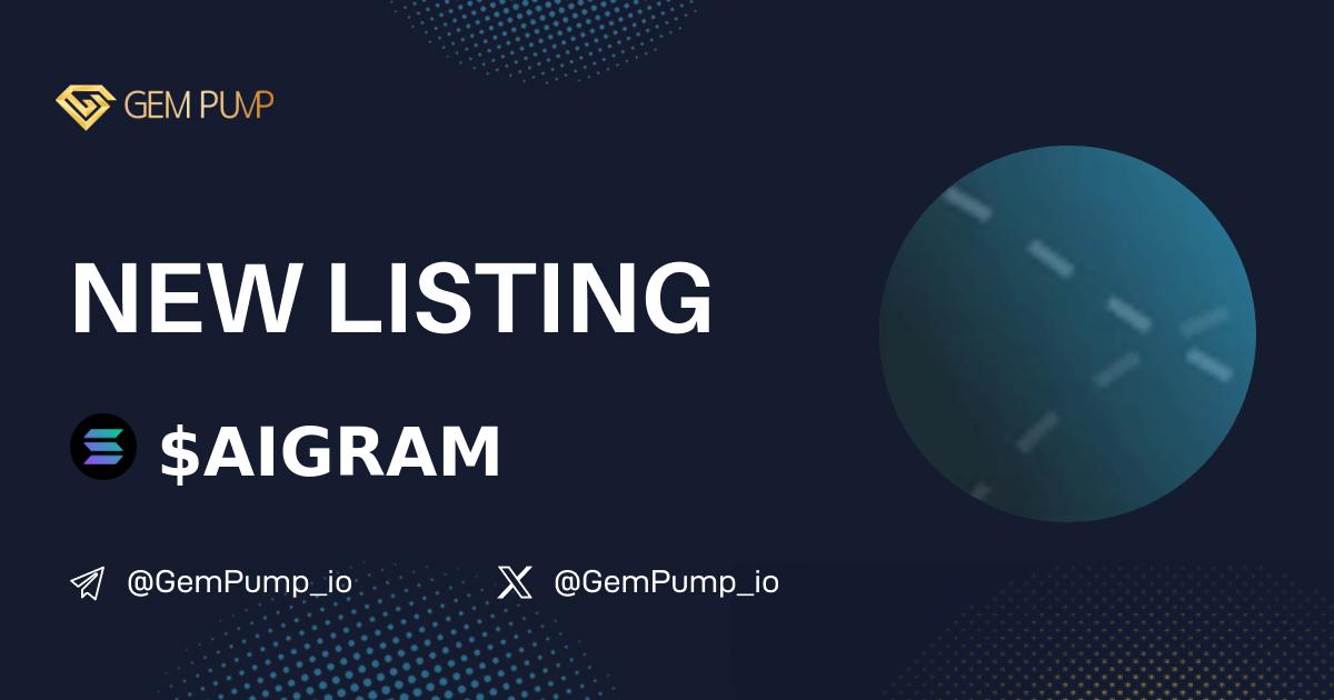 Gempump_io's tweet image. 👏#AIGRAM listed on GemPump.io 🤝@GemPump_io

📄 CA:H6EnL9x9ycxcNdQ8YnuxfE4iCnQFcKADC7eoGd9npump
 🌐 TG：t.me/aigram_software
 ✖️ X：@aigram_software

💎GemPump：gempump.io/token/telegram…
#gempump #memecoin #100xgem  #MemesAI