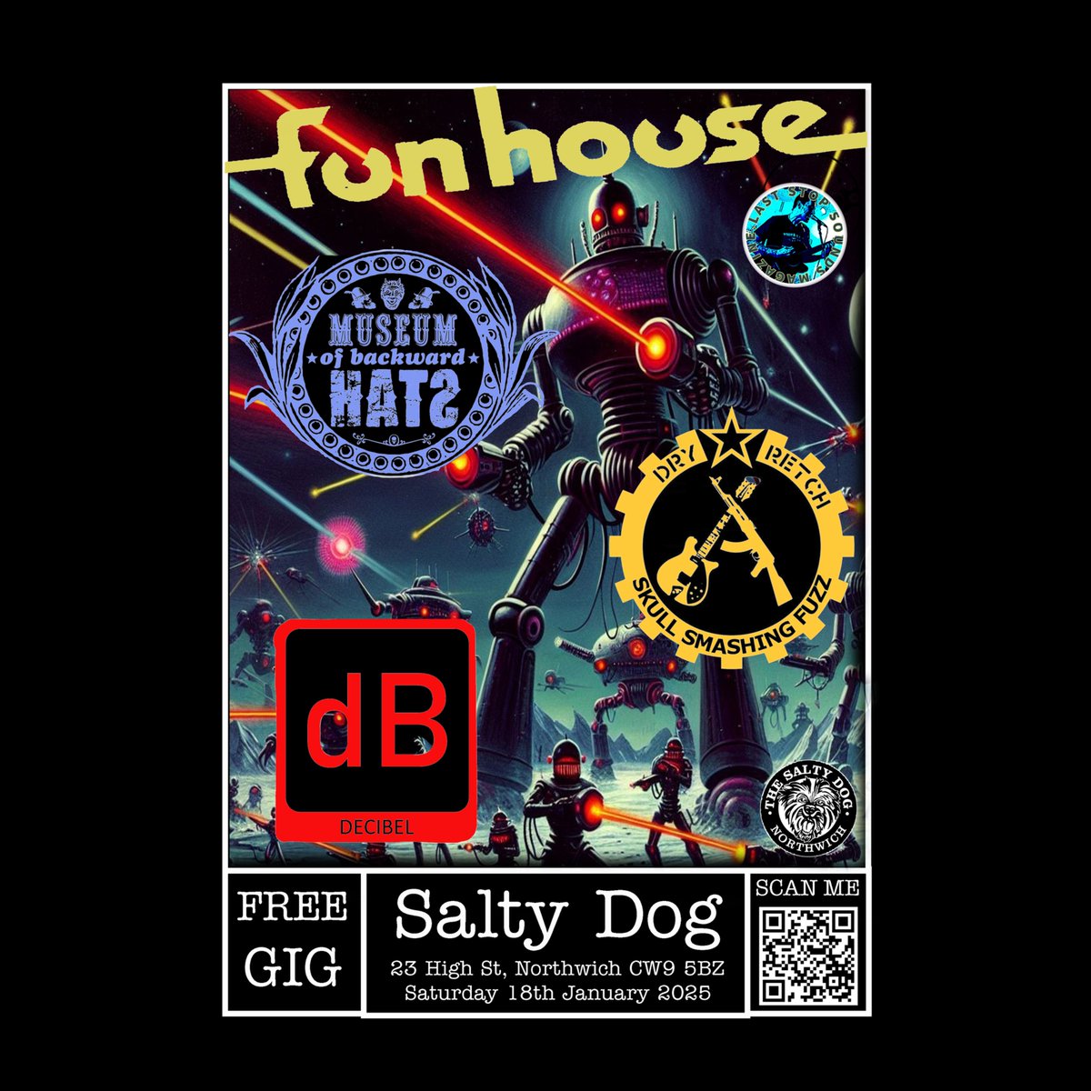 GIG: Museum of Backward Hats, The Dry Retch and Decibel  

The Salty Dog Northwich  (23 High St, Northwich CW9 5BZ)   

Tomorrow (Sat 18 January 25)  

The pub is open all day. 

Bands start at 7:30pm and finish by 11pm  
facebook.com/events/1104693… 
FREE GIG FREE GIG FREE