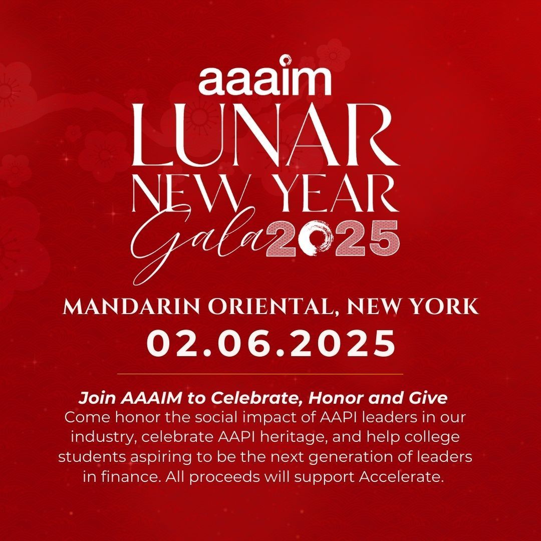 AAAIMorg's tweet image. AAAIM thanks more than 120 LPs that registered to attend this year’s AAAIM Lunar New Year Gala on Feb 6th! Join us to celebrate AAPI heritage, honor the social impact of AAPI leaders in investment management and support the Accelerate Initiative. buff.ly/40cB5gQ.