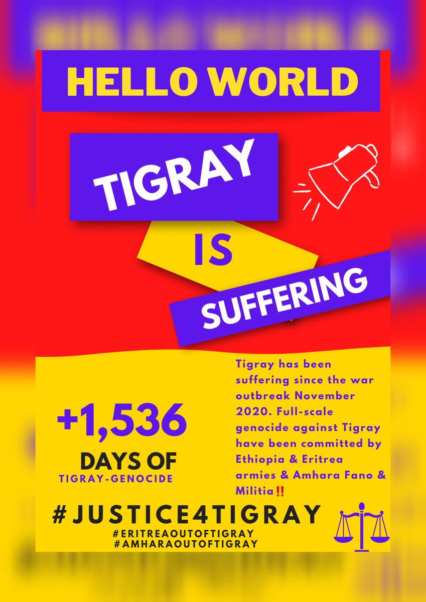 Kingdom Of Great Tigray (@tigray21ginbot) on Twitter photo 1/12
#TigrayGenocidalwar was declared on November 3rd, 20220. Today, the gonocide hits its 1536 days. Unfortunately, the world is watching blindly when the people of tigray suffer lacking real justice.
#4yearsOfTigrayGenocide
#FreeAllTigray
<a href="/UN_HRC/">UN Human Rights Council</a> <a href="/IntlCrimCourt/">Int'l Criminal Court</a>
<a href="/reda_getachew/">Getachew K Reda</a> 1/12
#TigrayGenocidalwar was declared on November 3rd, 20220. Today, the gonocide hits its 1536 days. Unfortunately, the world is watching blindly when the people of tigray suffer lacking real justice.
#4yearsOfTigrayGenocide
#FreeAllTigray
<a href="/UN_HRC/">UN Human Rights Council</a> <a href="/IntlCrimCourt/">Int'l Criminal Court</a>
<a href="/reda_getachew/">Getachew K Reda</a>
