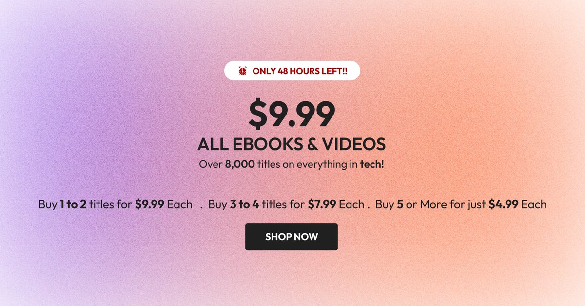 ⏳ 48 hours left to grab your favorite eBooks, videos, and audiobooks for just $9.99 each!
From tech skills to creative insights, it's the perfect time to learn something new. Don’t wait—this deal ends soon! 
📚 Browse now: tinyurl.com/5cyryp2a

#LearnAndGrow #techskills