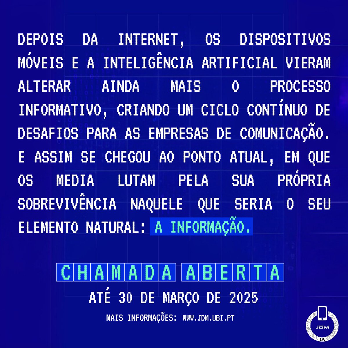 Chamada JDMIA 2025 está aberta até 30 de março de 2025. Mesas de Trabalho e Formatos podem ser consultados em jdm.ubi.pt