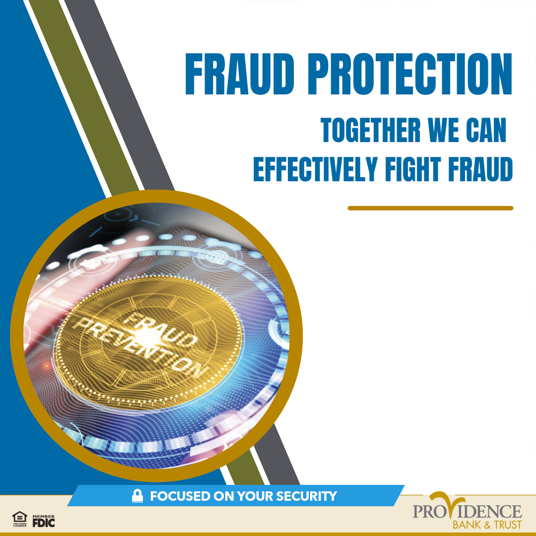 We're here to help guide and support you in responsibly safeguarding your accounts and data, and to be aware of the most current scams. Find tips, tools, examples and knowledge you can use all year long to effectively fight fraud at providence.bank/fraud-protecti…