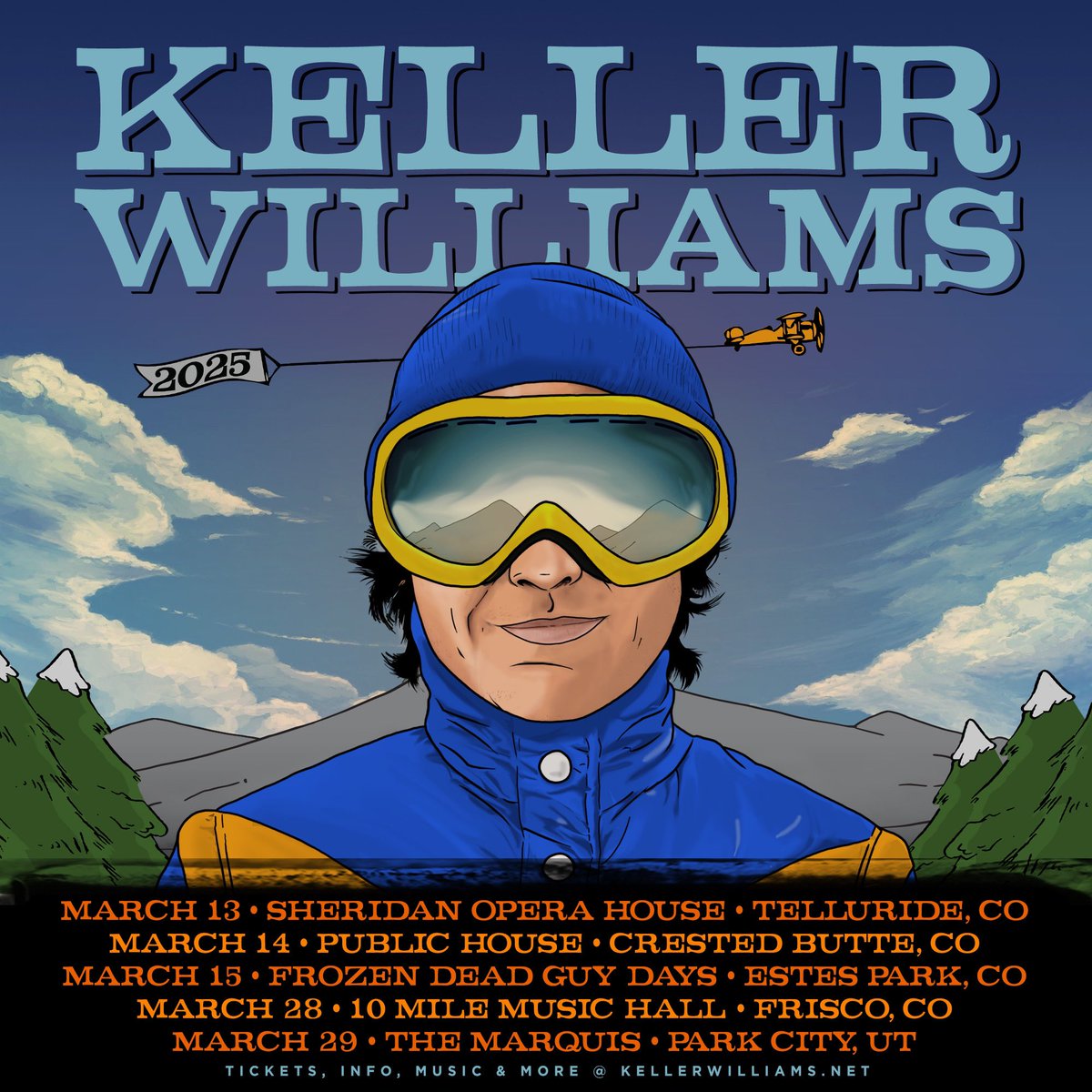 Keller Williams (@kellermusician) on Twitter photo 📣 Colorado & Utah Spring Ski Tour!
<a href="/SheridanOpera/">Sheridan Opera House</a>
<a href="/publichousecb/">publichousecb</a>
#frozendeadguydays
#10milemusichall
<a href="/themarquispc/">The Marquis</a>
🎟️ kellerwilliams.net/shows 📣 Colorado & Utah Spring Ski Tour!
<a href="/SheridanOpera/">Sheridan Opera House</a>
<a href="/publichousecb/">publichousecb</a>
#frozendeadguydays
#10milemusichall
<a href="/themarquispc/">The Marquis</a>
🎟️ kellerwilliams.net/shows