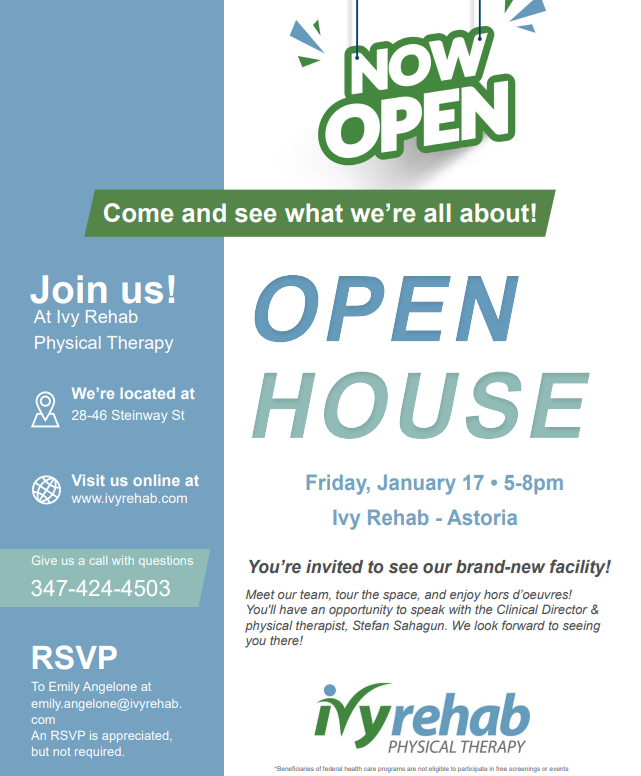 Happening today at Ivy Rehab Physical Therapy at 28-46 Steinway Street! Open house from 5pm to 8pm.
Visit their website at ivyrehab.com. 
Call them at 347-424-4503.
#centralastorialdc #steinwaystreet #astoriaqueens #astoriaqueensnyc #astorianyc #supportlocalbusinesses