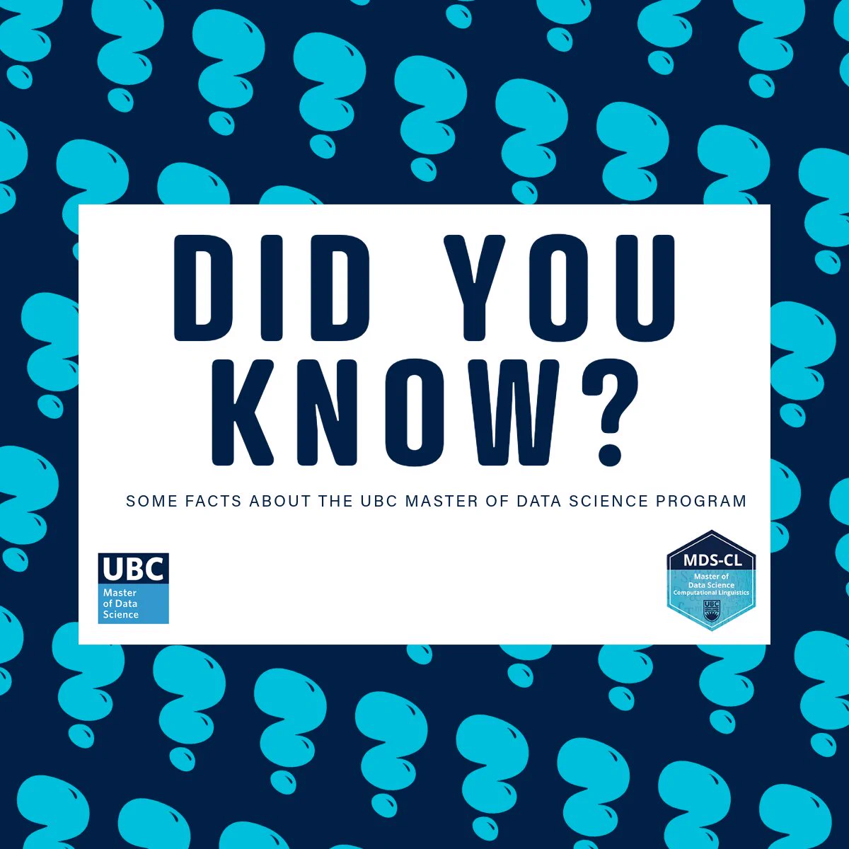 Text that reads: Did you know?
Some facts about the UBC Master of Data Science Program