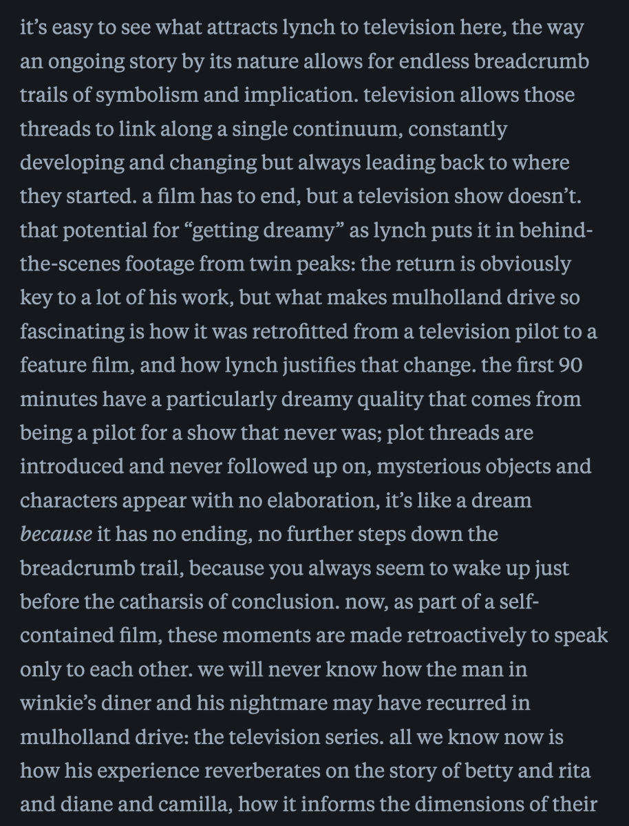 capybaroness's tweet image. lynch is one of the only Great Filmmakers to explore television as not a lesser cinema but a parallel art form with its own characteristics and idiosyncrasies. i wrote this about mulholland dr. after i last saw it, a work more caught between mediums than twin peaks: the return
