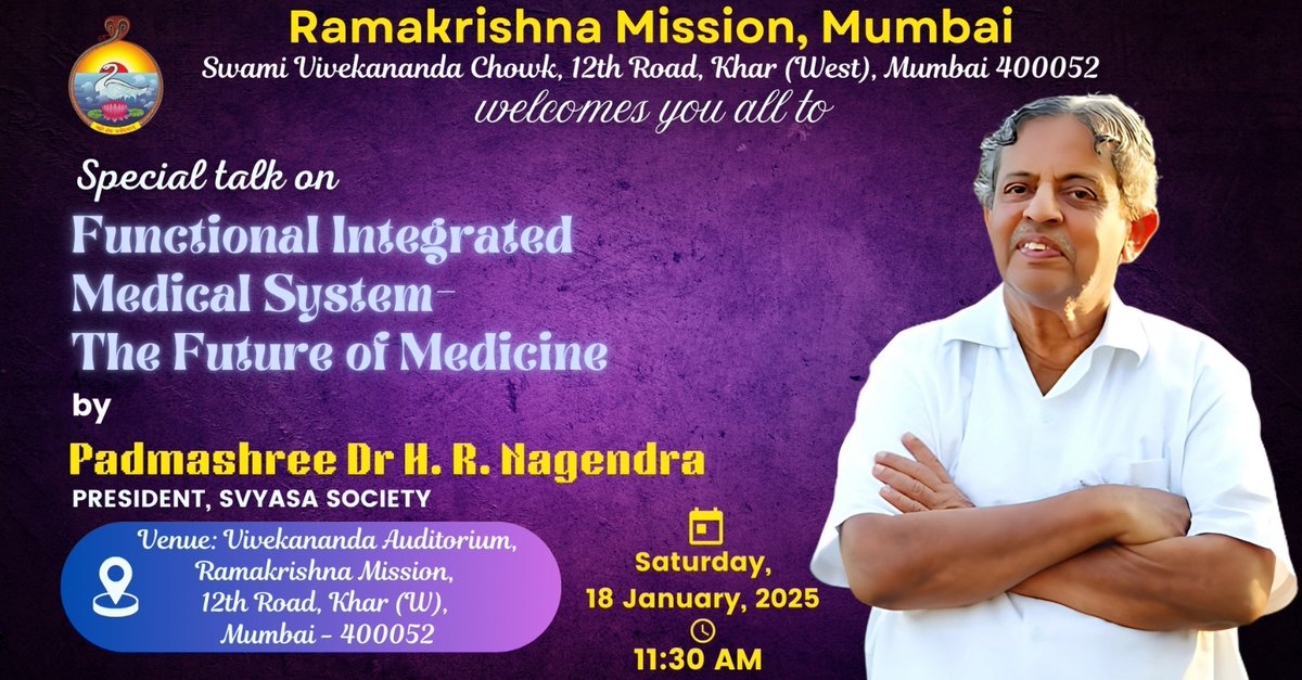 Will be speaking on this important topic: 
"Integrated Medical System - The Future of Medicine"
On Saturday,  January 18, 2025, 11:30 a.m.
At #RamakrishnaMission Mumbai, Khar (W)