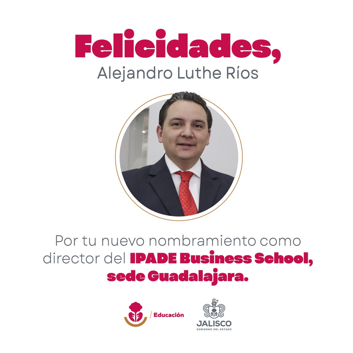 JCFloresMiramon's tweet photo. Felicito a @AlejandroLuthe, por su nombramiento como director del @ipade, sede Guadalajara.  

Amigo, este logro no es más que el resultado de tu dedicación y arduo trabajo a favor de la educación. Estoy seguro de que desde esta nueva responsabilidad, seguirás fortaleciendo la formación de líderes que impacten positivamente el desarrollo de nuestro estado y país.  

¡Te deseo el mayor de los éxitos!