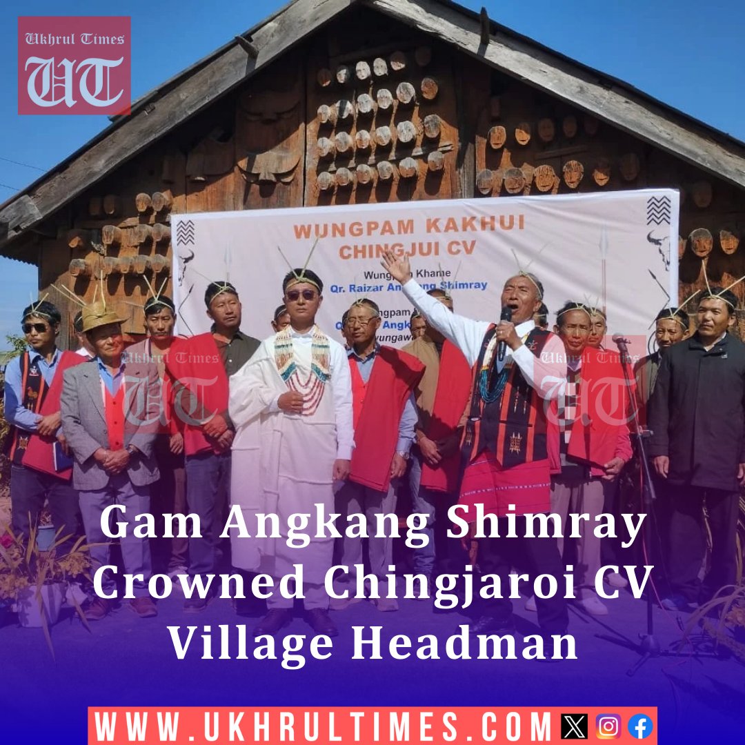 ukhrultimes's tweet image. #Ukhrul: In a historic and symbolic #coronation ceremony, Gam Angkang Shimray, Secretary General of the #AsiaIndigenousPeoplesPact (AIPP), was officially crowned as the new #villagechief of Chingjaroi CV on Wednesday. Speaking to the press after his coronation, 55-year-old Gam