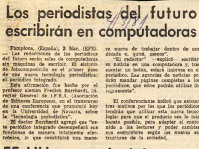 En 1981, este periódico se hacía eco de estas declaraciones del profesor alemán Fredich Burrhardt, Director General de la Asociación de Editores Europeos. 

¿y en 2040?