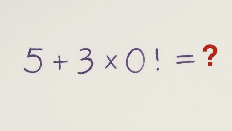 antonillos's tweet photo. quick math challenge! 🚀
5 + 3 × 0! =❓
#math #bodmas #pemdas #factorials https://t.co/Ho2MgxonVY